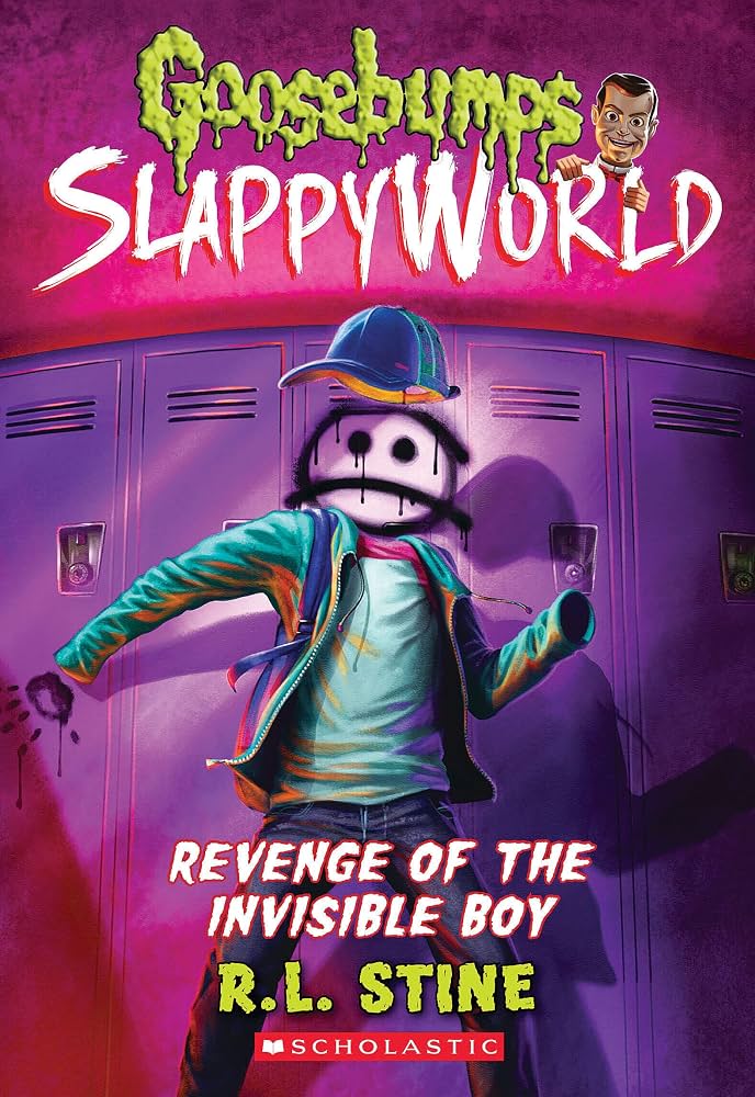 Goosebumps SlappyWorld 9 : Revenge of the Invisible Boy by R. L. Stine