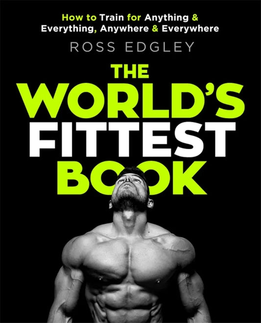 The World's Fittest Book by Ross Edgley