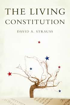 The Living Constitution Book by  David A. Strauss