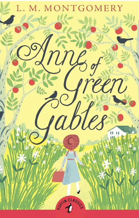 Anne of Green Gables
Novel by Lucy Maud Montgomery