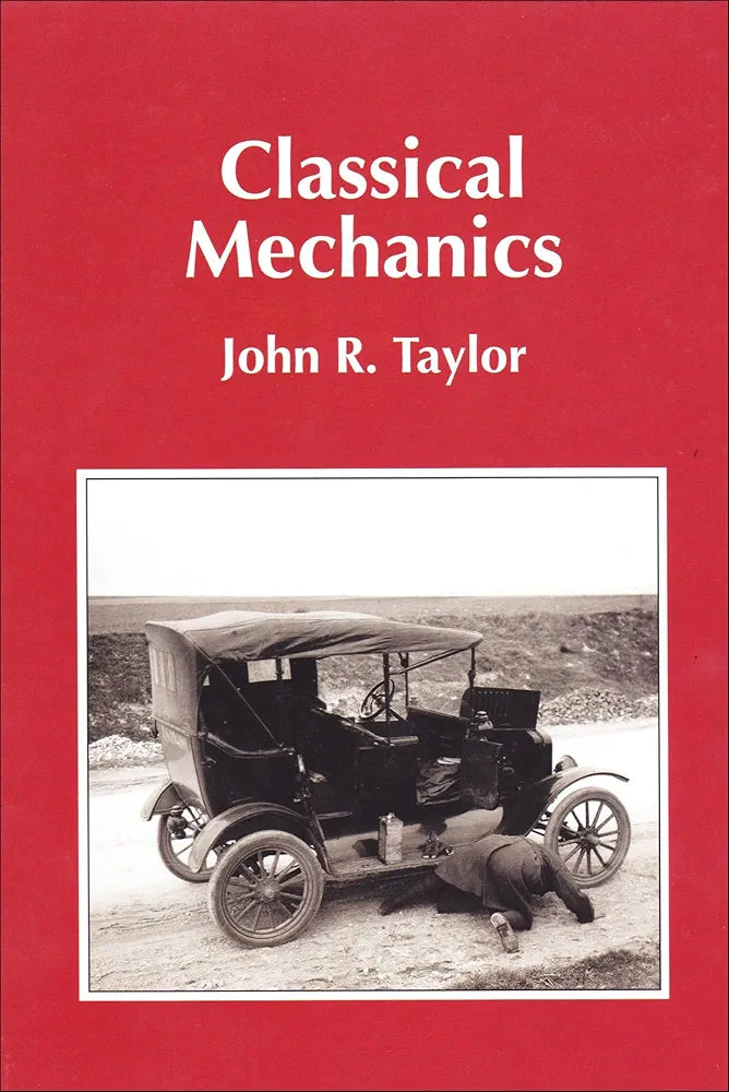 Classical Mechanics
Textbook by John R. Taylor