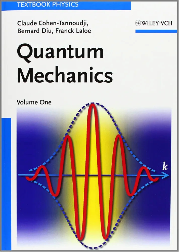 Quantum Mechanics Book by  Claude Cohen-Tannoudji, Bernard Diu & Franck Laloë