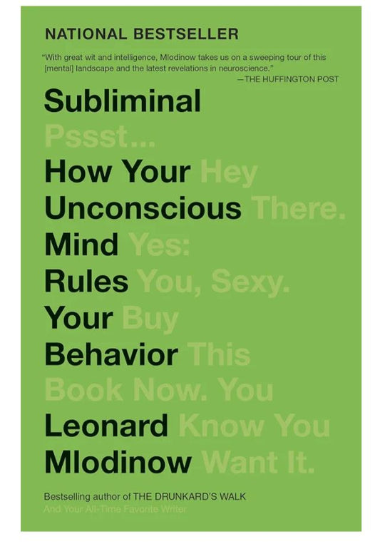 Subliminal: How Your Unconscious Mind Rules Your Behavior
Book by Leonard Moldings