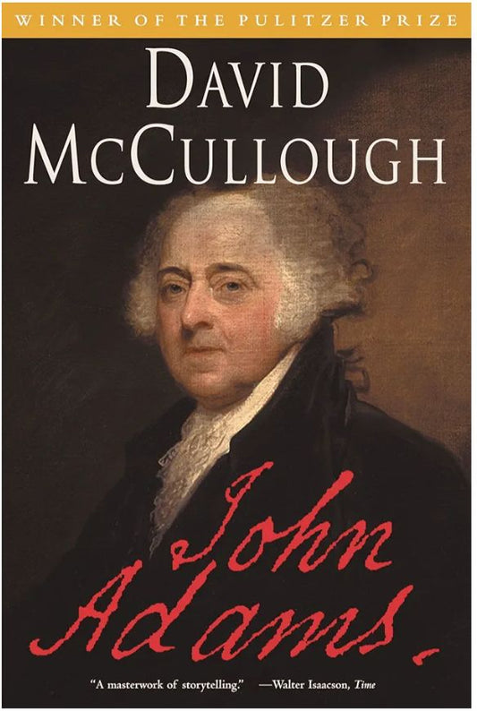 John Adams
Book by David McCullough