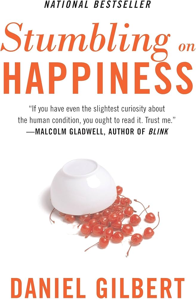 Stumbling on Happiness
Book by Daniel Gilbert