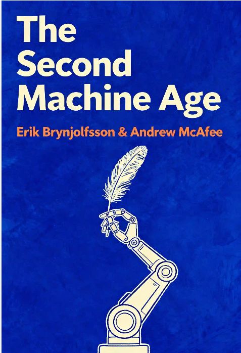 The Second Machine Age: Work, Progress, and Prosperity in a Time of Brilliant Technologies
Book by Andrew McAfee and Erik Brynjolfsson