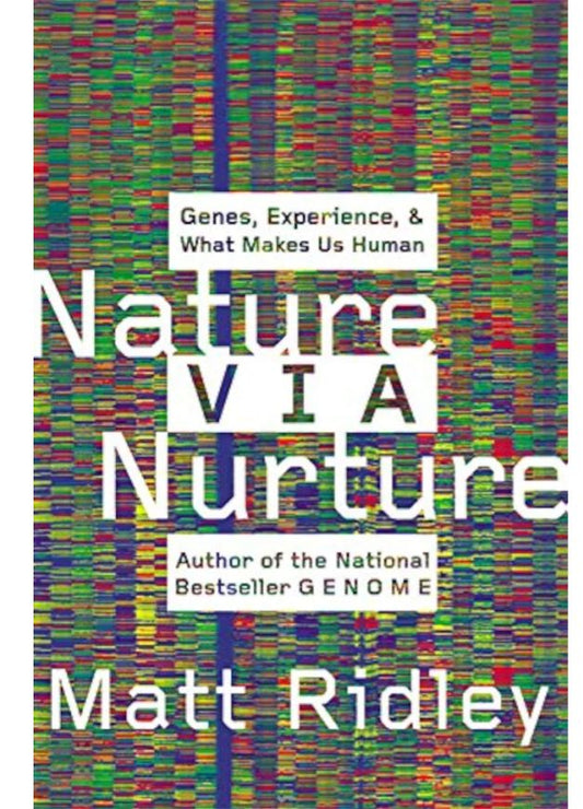 Nature via Nurture
Book by Matt Ridley
