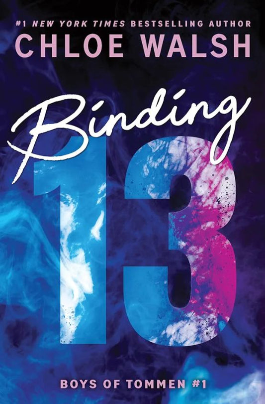Binding 13
Book by Chloe Walsh