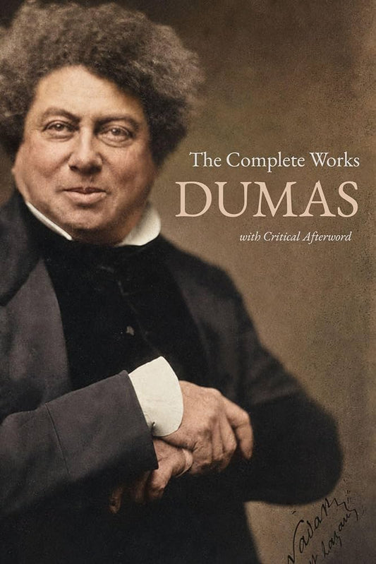 The Complete Works of Alexandre Dumas Book by  Alexandre Dumas