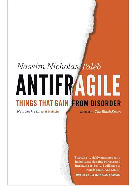 Antifragile: Things That Gain from Disorder
Book by Nassim Nicholas Taleb