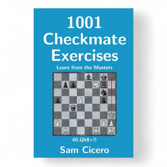 Sam Cicero 1001 Checkmate Exercises: Learn from the Masters(2 Volume set)