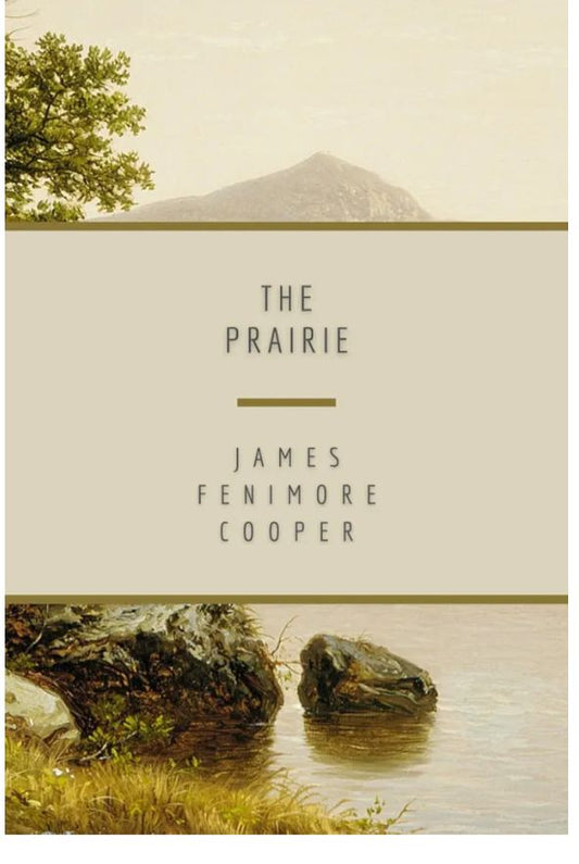 The Prairie
Novel by James Fenimore Cooper