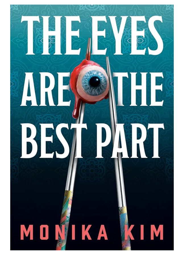 The Eyes Are the Best Part: THE SUNDAY TIMES BESTSELLING 'GOOD FOR HER' K-THRILLER
Novel by Monika Kim