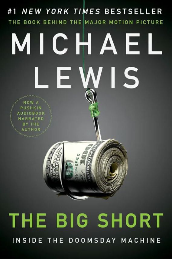 The Big Short: Inside the Doomsday Machine
Book by Michael Lewis