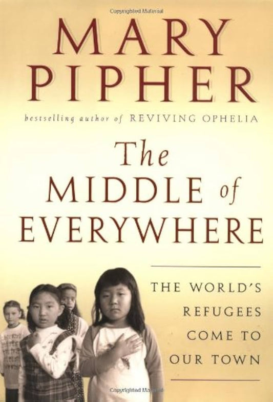 The Middle of Everywhere: The World's Refugees Come to Our Town