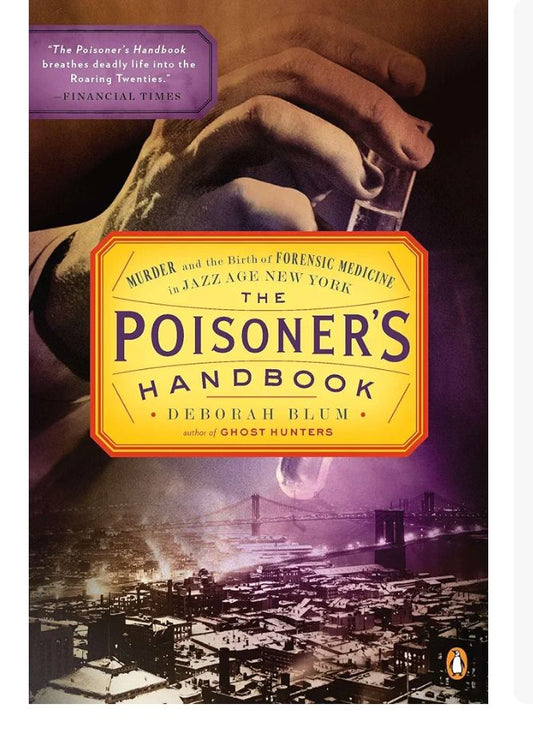 The Poisoner's Handbook — Deborah Blum