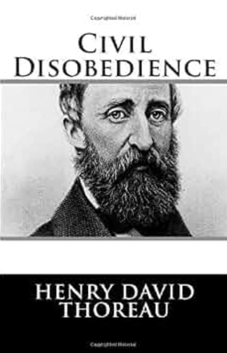 Civil Disobedience/On the Duty of Civil Disobedience
Essay by Henry David Thoreau