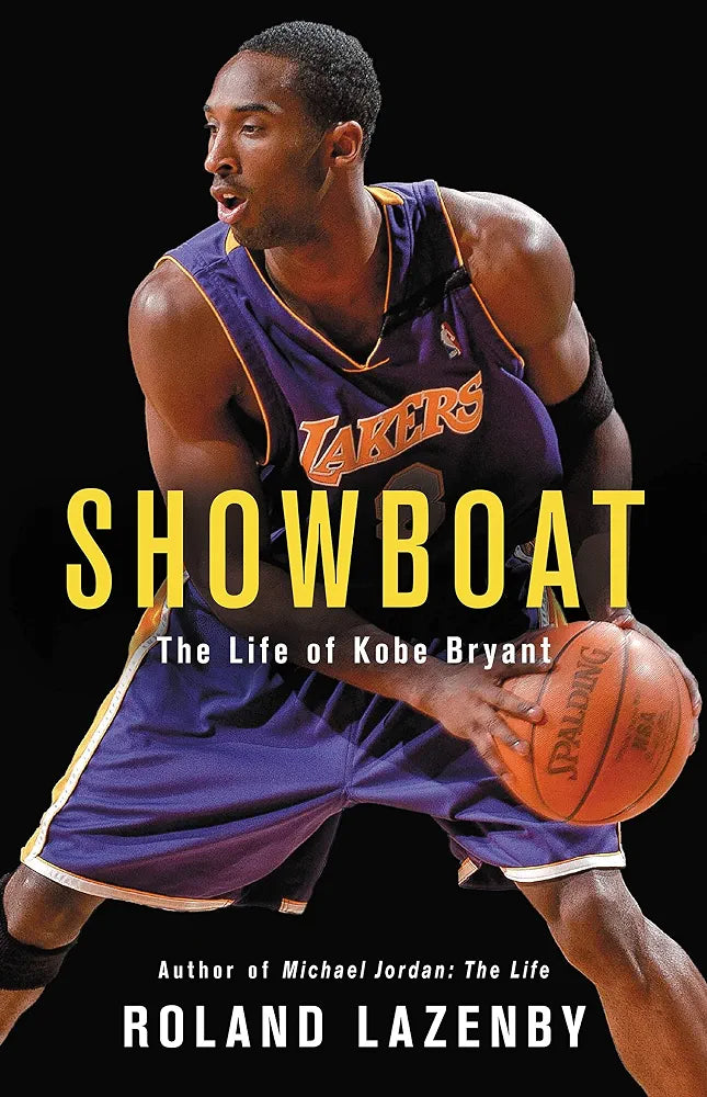Showboat: The Life of Kobe Bryant
Book by Roland Lazenby
Image of Showboat: The Life of Kobe Bryant eBook : Lazenby, Roland ...