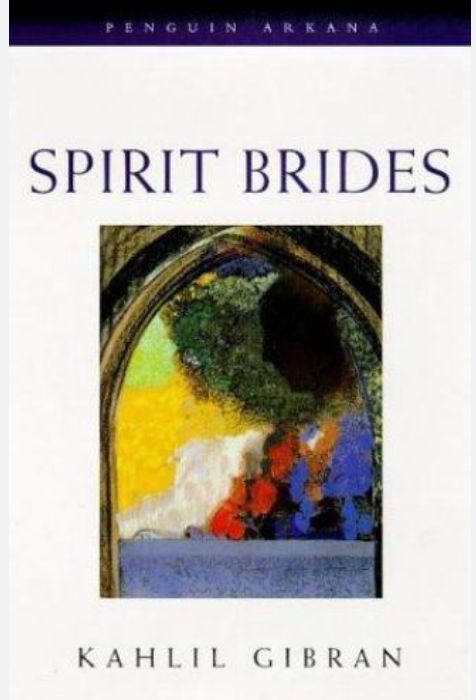 Spirit Brides
Book by Kahlil Gibran