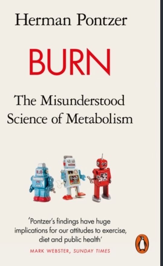 Burn: The Misunderstood Science of Metabolism
Book by Herman Pontzer