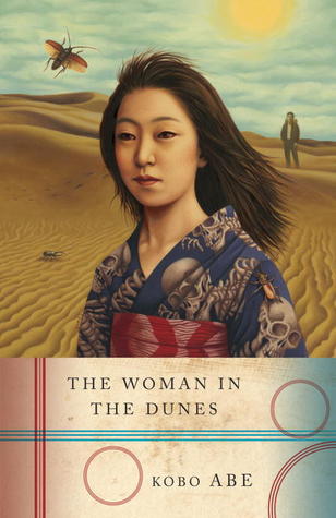 The Woman in the Dunes
Novel by Kōbō Abe