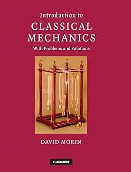Introduction to Classical Mechanics: With Problems and Solutions
Book by David J. Morin