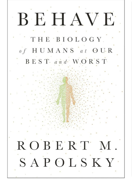 Behave
Book by Robert Sapolsky