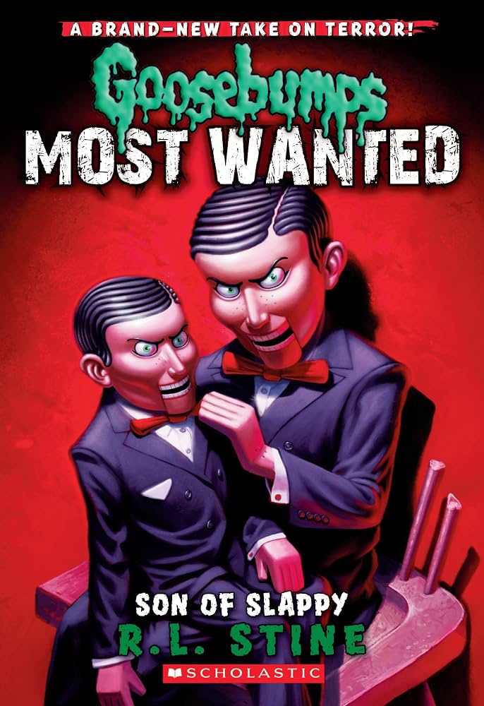Goosebumps Most Wanted 2 : Son of Slappy by R. L. Stine