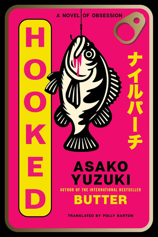 Hooked by Asako Yuzuki