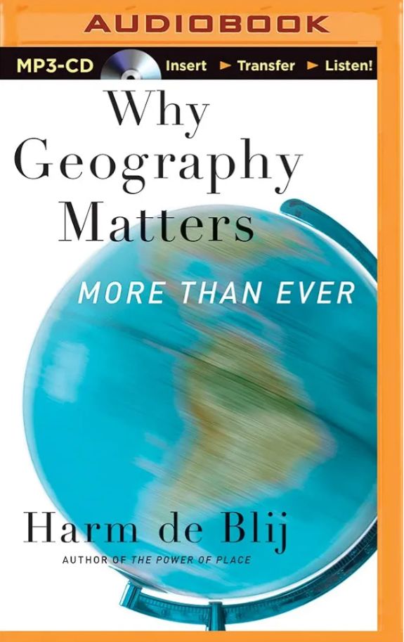 Why Geography Matters: More Than Ever
Book by Harm de Blij