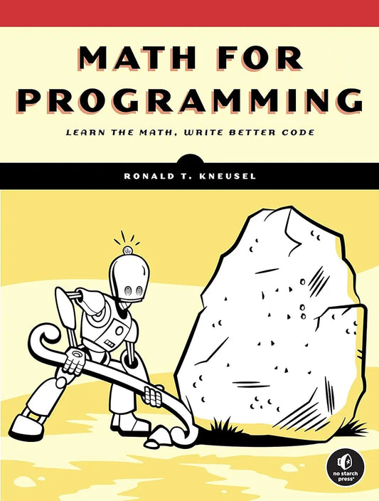 Math  For Programming by Ronald T. Kneusel
