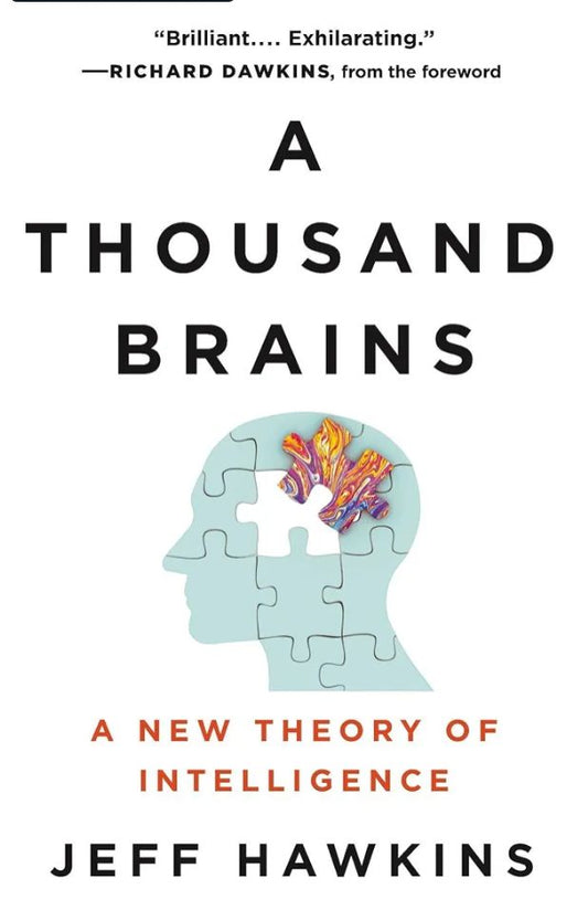 A Thousand Brains: A New Theory of Intelligence
Book by Jeff Hawkins