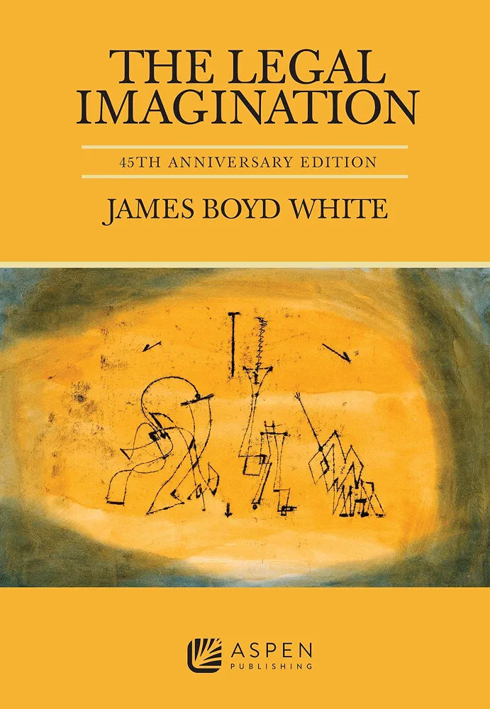 The Legal Imagination Book by  James Boyd White