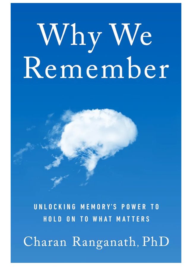 Why We Remember: Unlocking Memory's Power to Hold on to What Matters
Book by Charan Ranganath