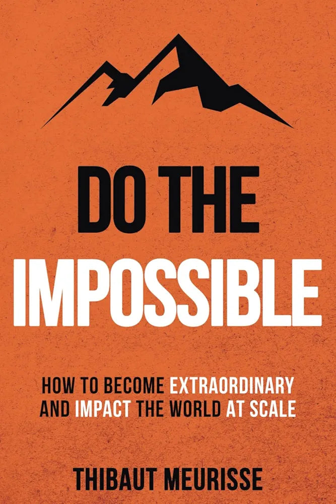 Do the Impossible Book by  Thibaut Meurisse