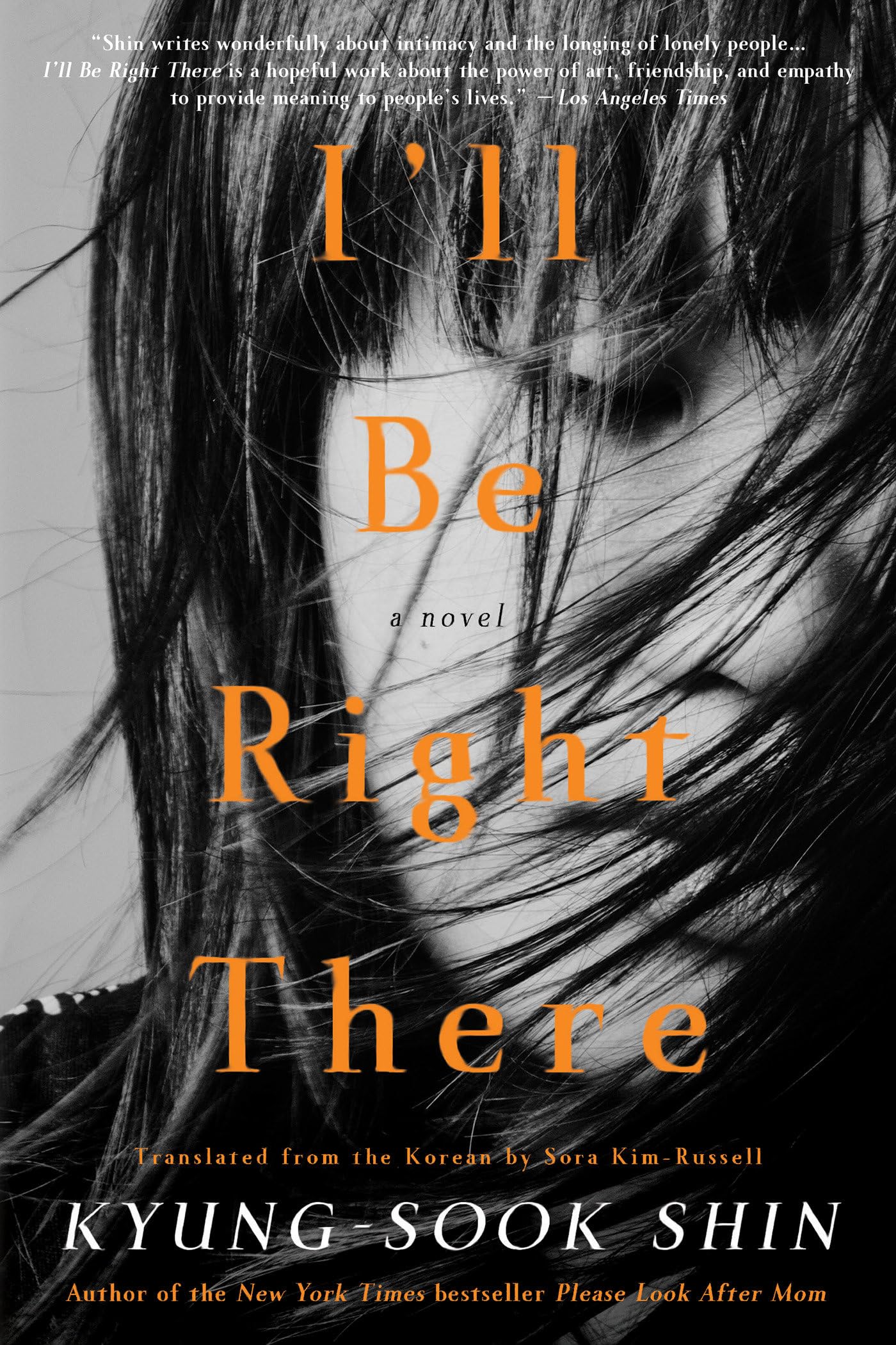 I’ll Be Right There by Shin Kyung-sook