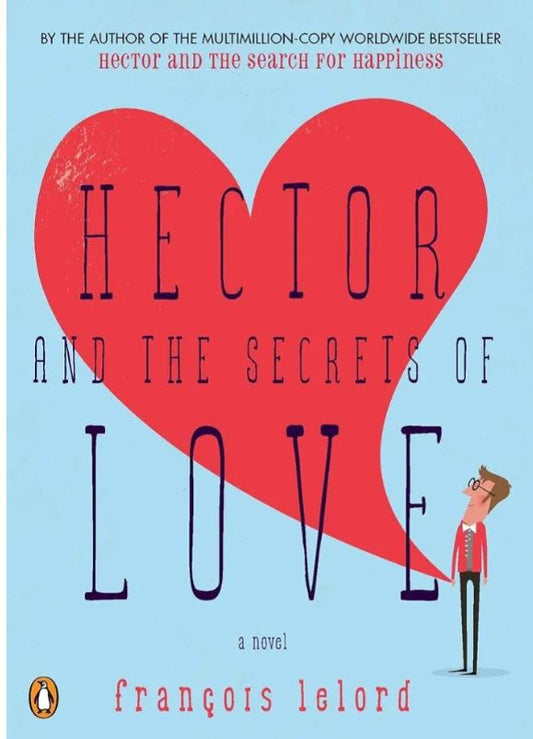 Hector and the secrets of love
Book by François Lelord