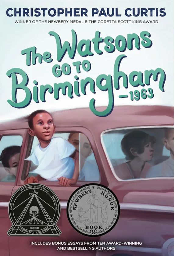 The Watsons Go to Birmingham – 1963
Novel by Christopher Paul Curtis