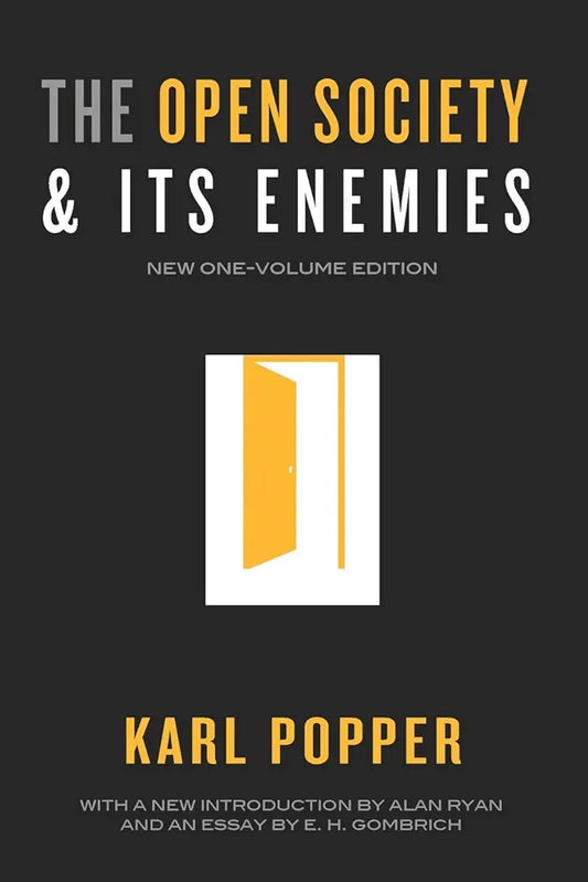 The Open Society and Its Enemies by Karl Popper