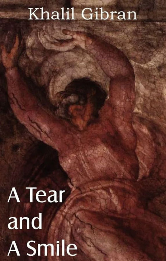 A Tear and a Smile
Book by Kahlil Gibran