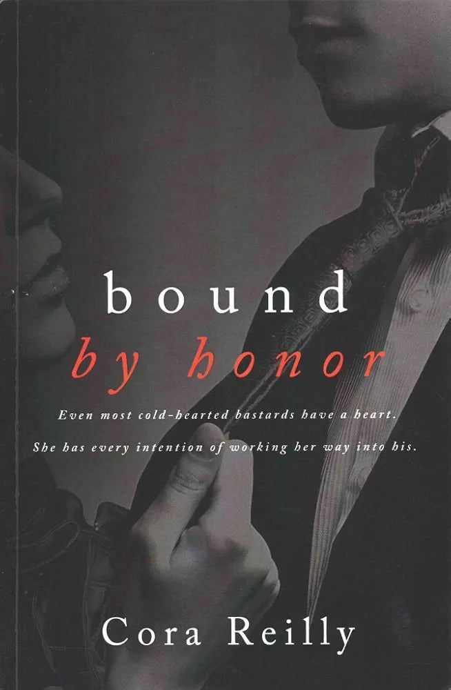 Bound by Honor
Novel by Cora Reilly