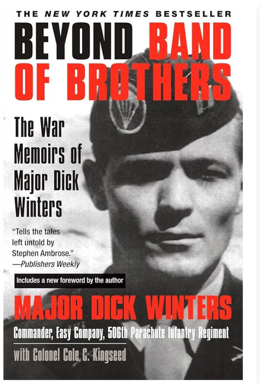 Beyond Band of Brothers
Book by Richard Winters