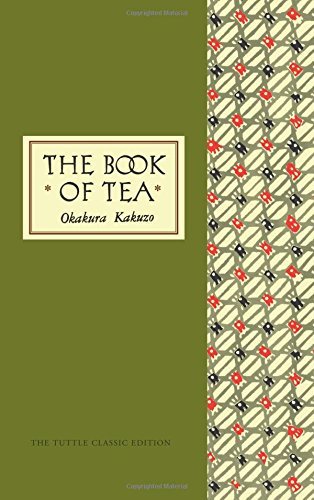 The Book of Tea
 by Okakura Kakuzō