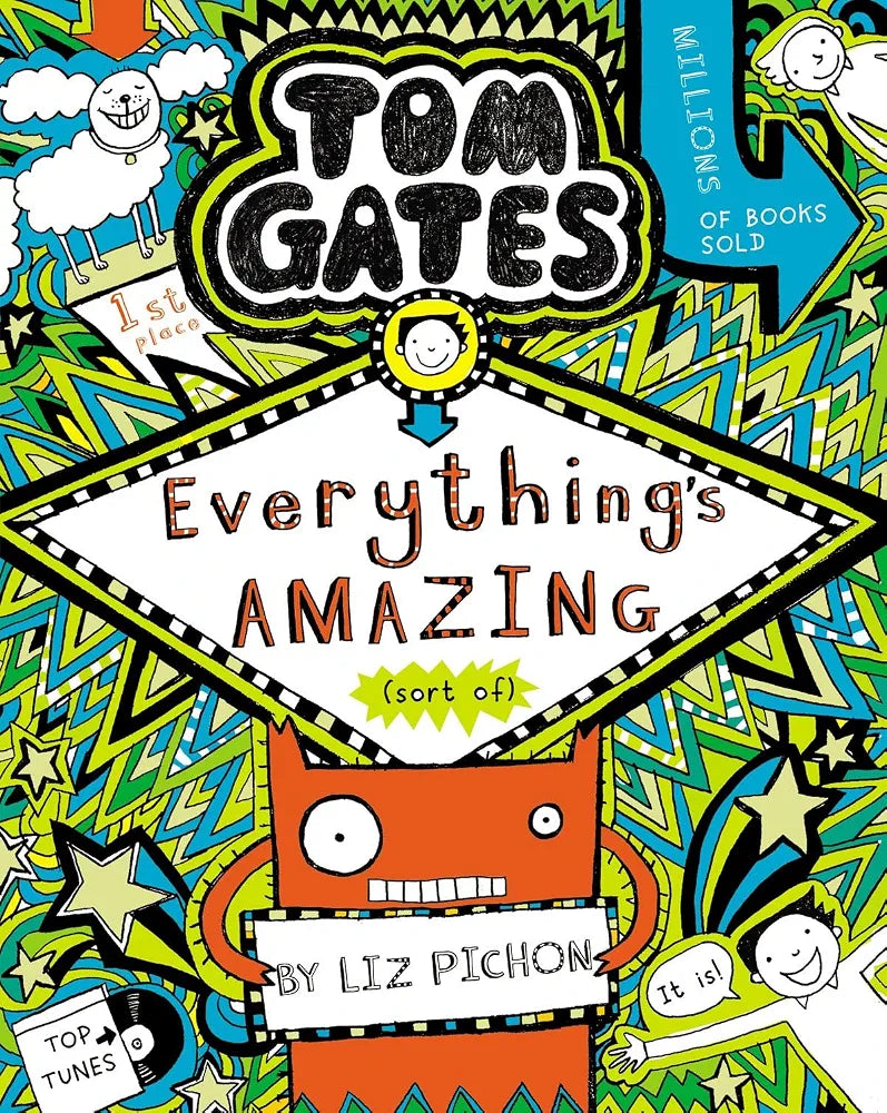 Tom Gates 3: Everything's Amazing (Sort Of) by Liz Pichon