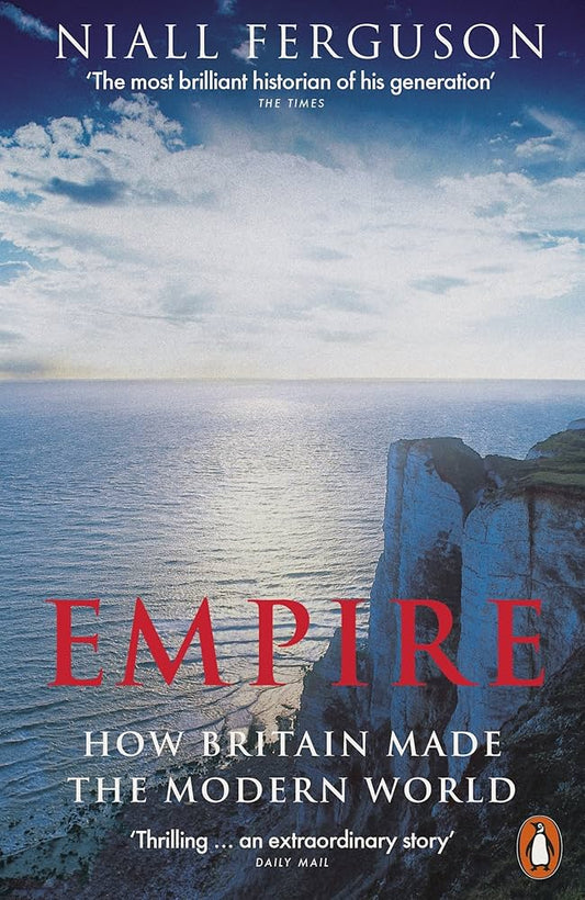 Empire: The Rise and Demise of the British World Order and the Lessons for Global Power
Book by Niall Ferguson