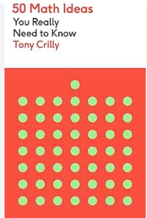 50 Mathematical Ideas You Really Need to Know
Book by A. J. Crilly