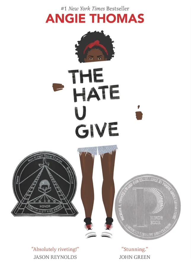 The Hate U Give
Novel by Angie Thomas