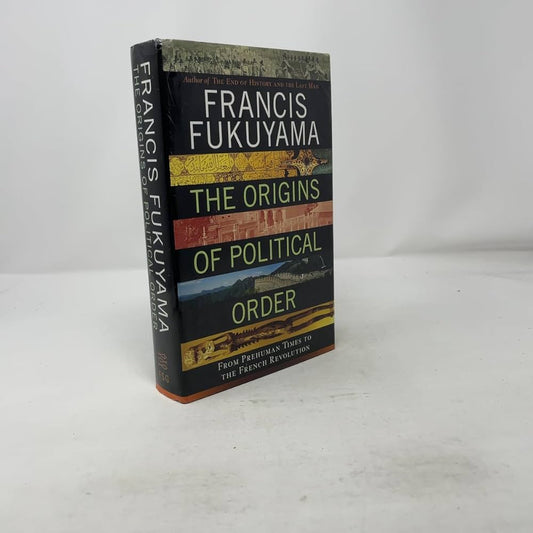 The Origins of Political Order
Book by Francis Fukuyama