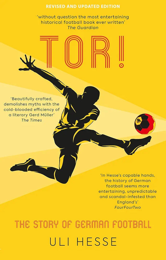 Tor! The Story of German Football by Uli Hesse