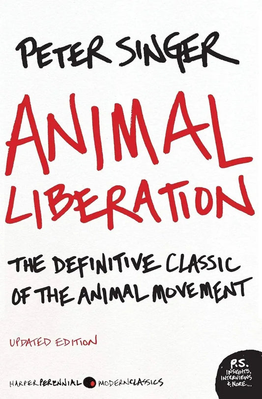 Animal Liberation by Peter Singer